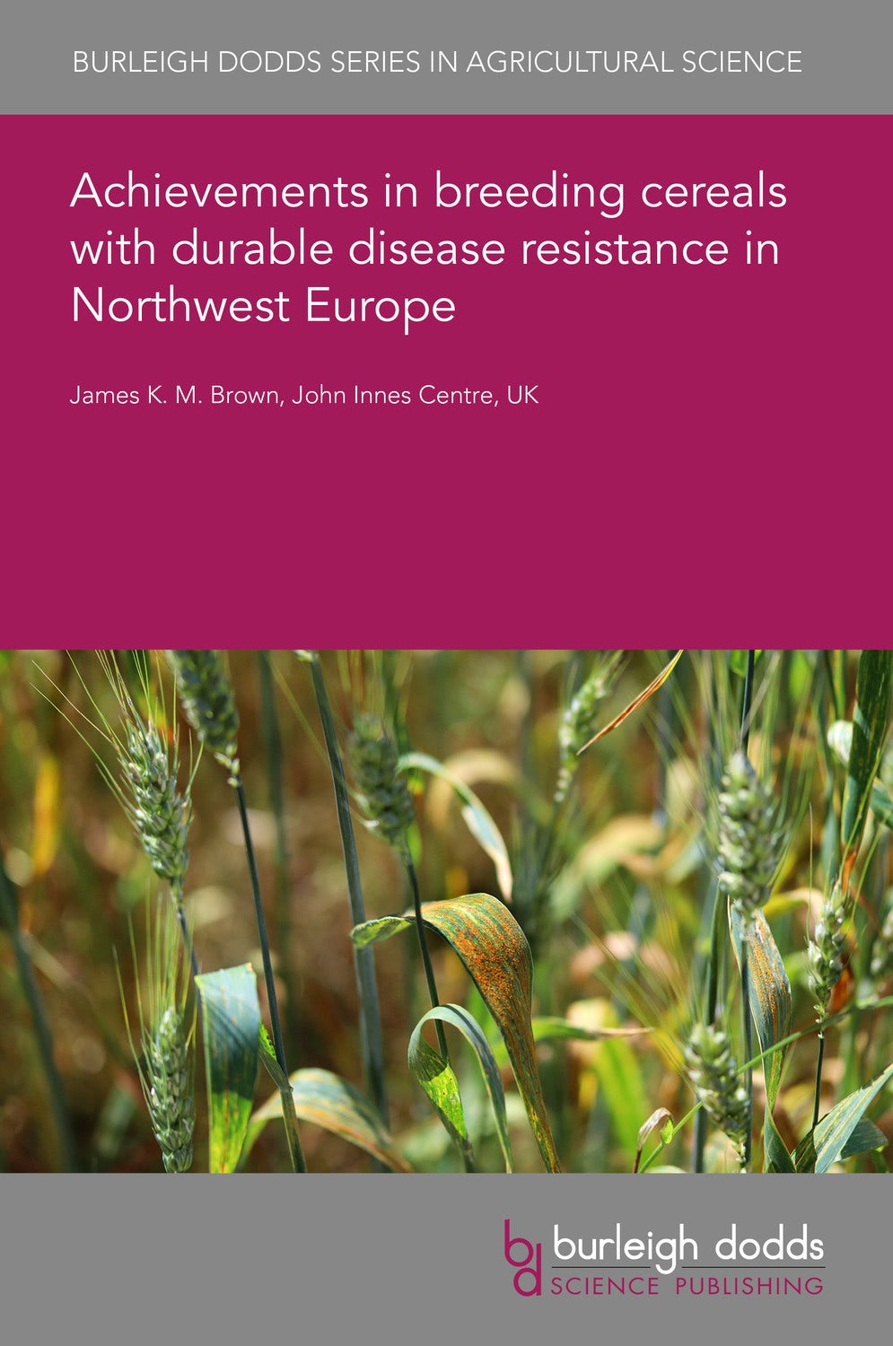 Achievements in breeding cereals with durable disease resistance in Northwest Europe