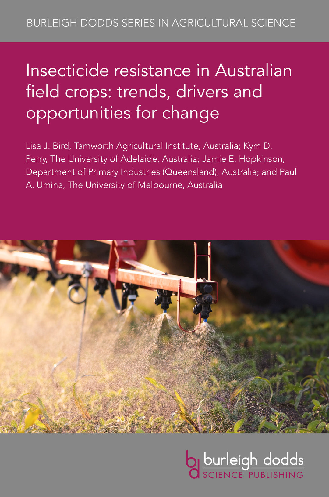 Cover image for Insecticide resistance in Australian field crops: trends, drivers and opportunities for change ISBN 9781835456996