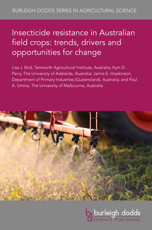 Insecticide resistance in Australian field crops: trends, drivers and opportunities for change