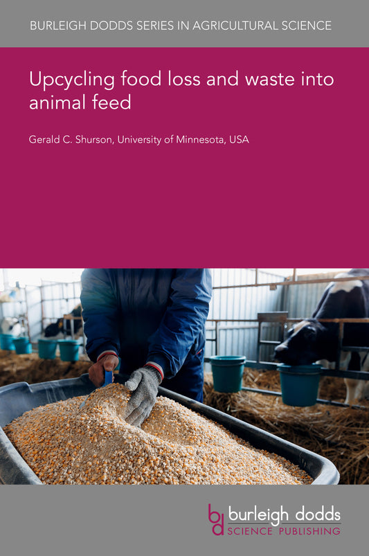 Upcycling food loss and waste into animal feed