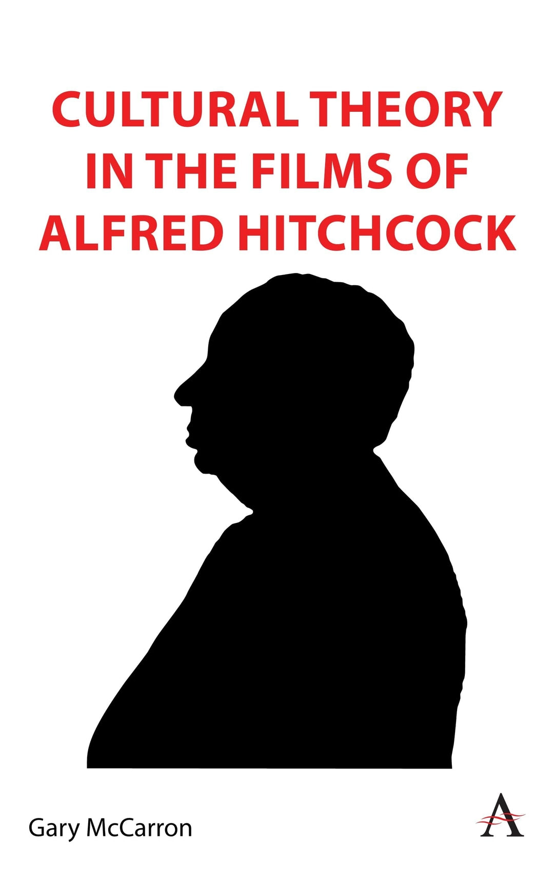 Cover image for Cultural Theory in the Films of Alfred Hitchcock ISBN 9781839988486