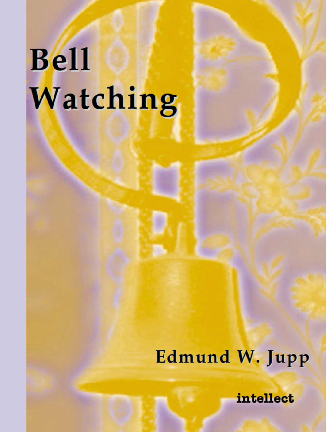 Cover image for Bell Watching ISBN 9781841508351