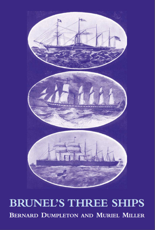 Brunel's Three Ships