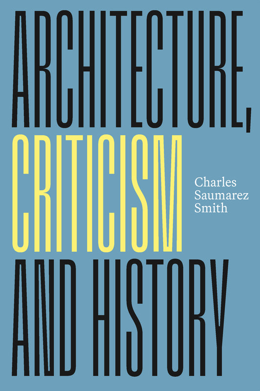 Architecture, Criticism and History