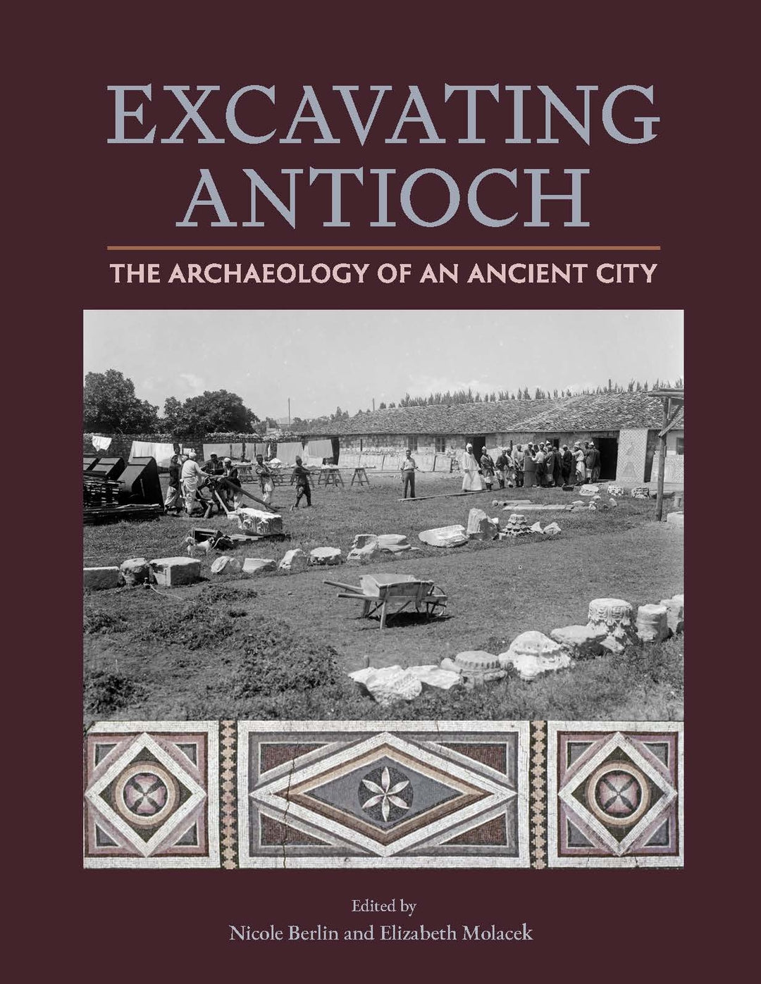 Cover image for Excavating Antioch ISBN 9781950446834