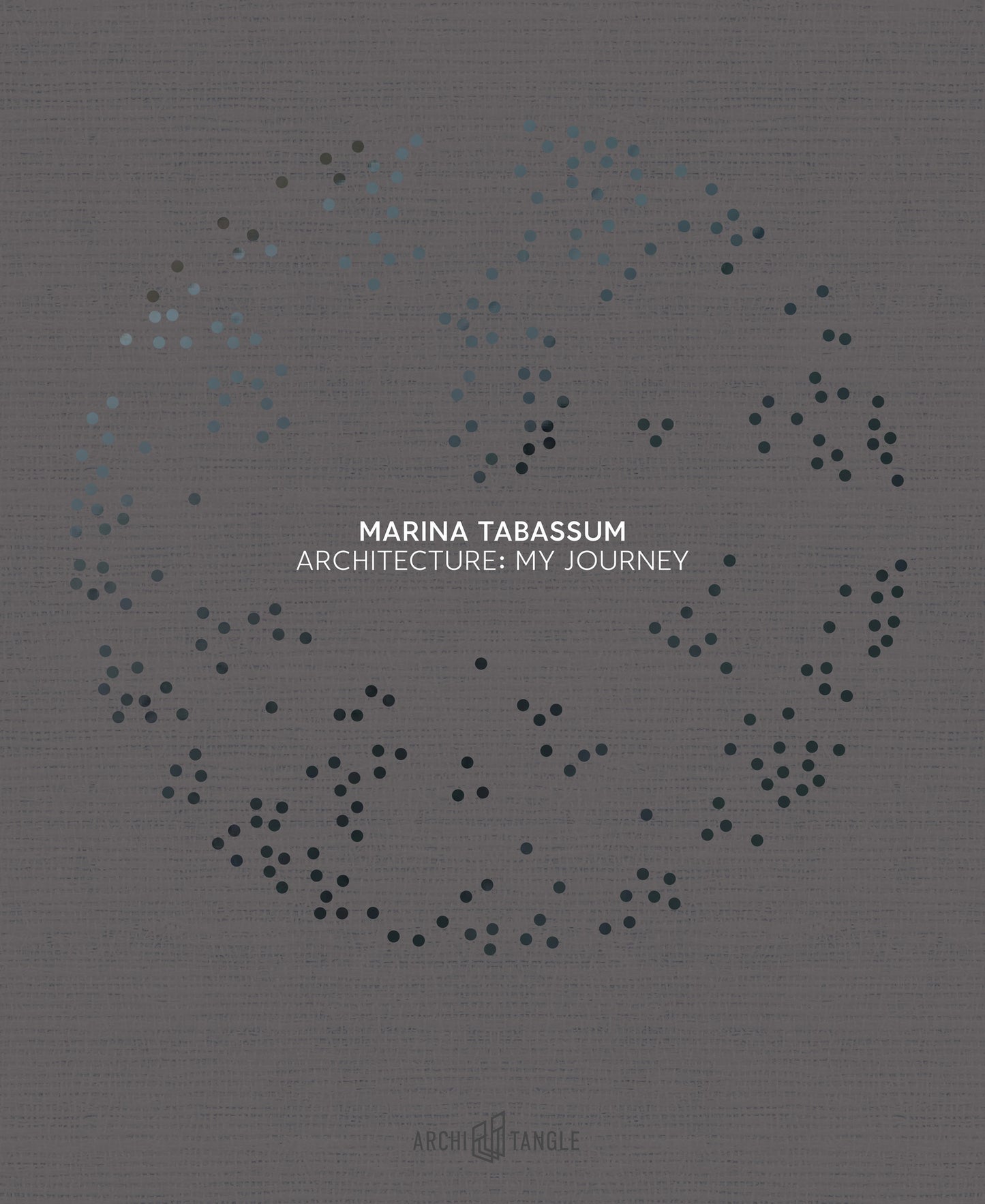 Book cover with text 'Marina Tabassum Architecture: My Journey' on a gray background