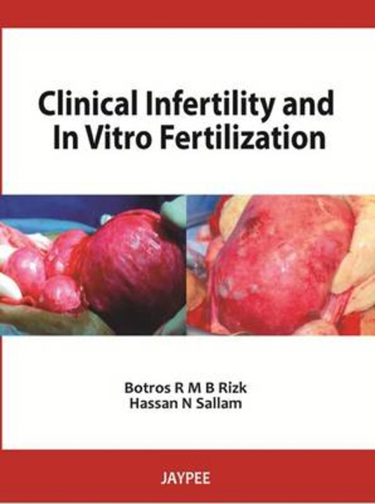 Clinical Infertility and In Vitro Fertilization