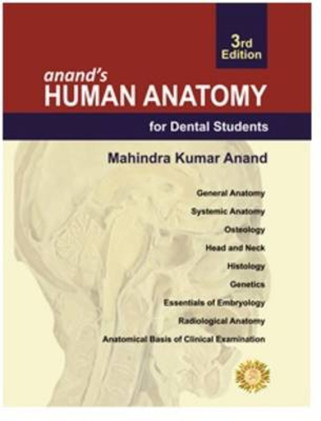 Cover image for Anand's Human Anatomy for Dental Students, Third Edition ISBN 9789350255032