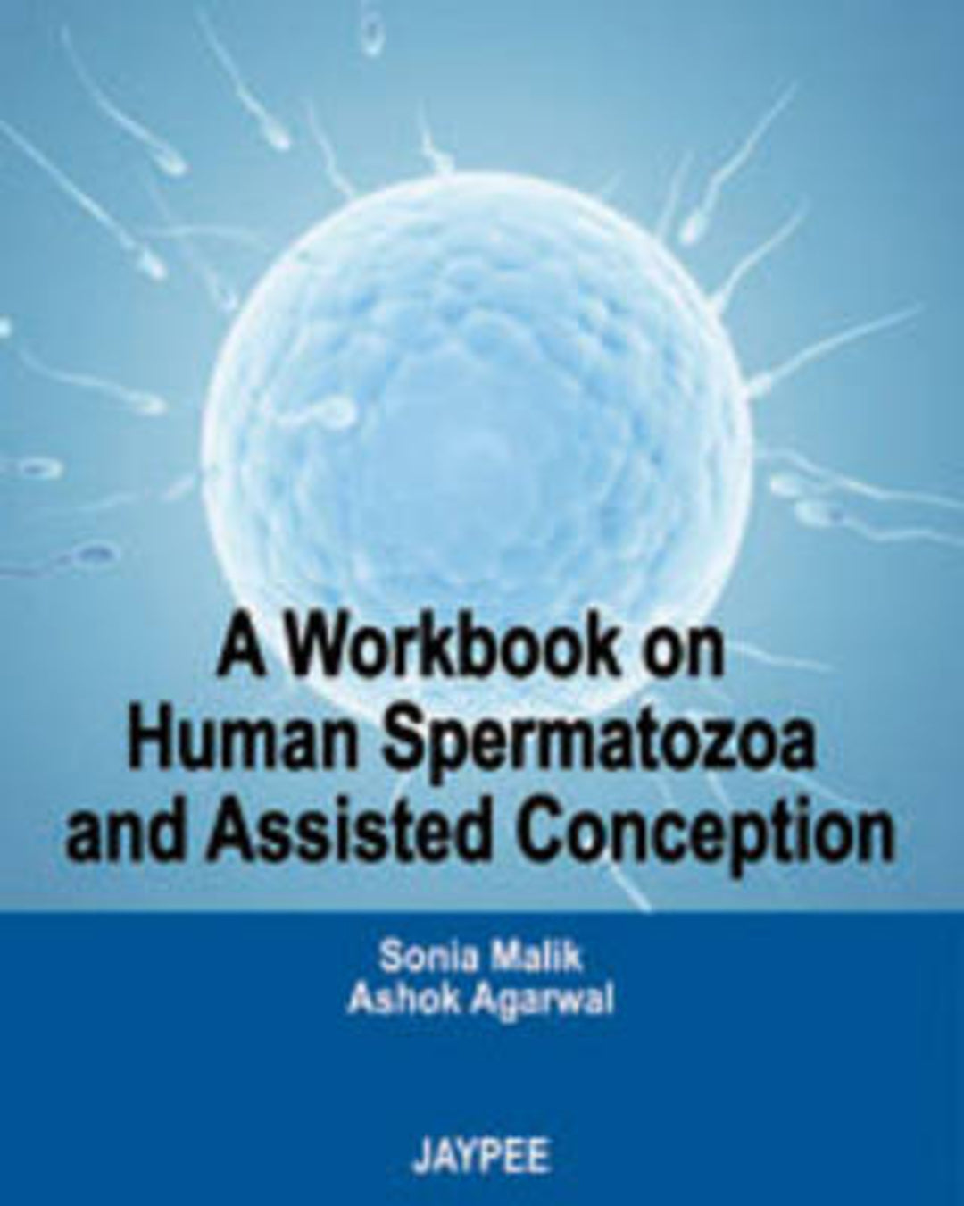Cover image for A Workbook on Human Spermatozoa and Assisted Conception ISBN 9789350255179
