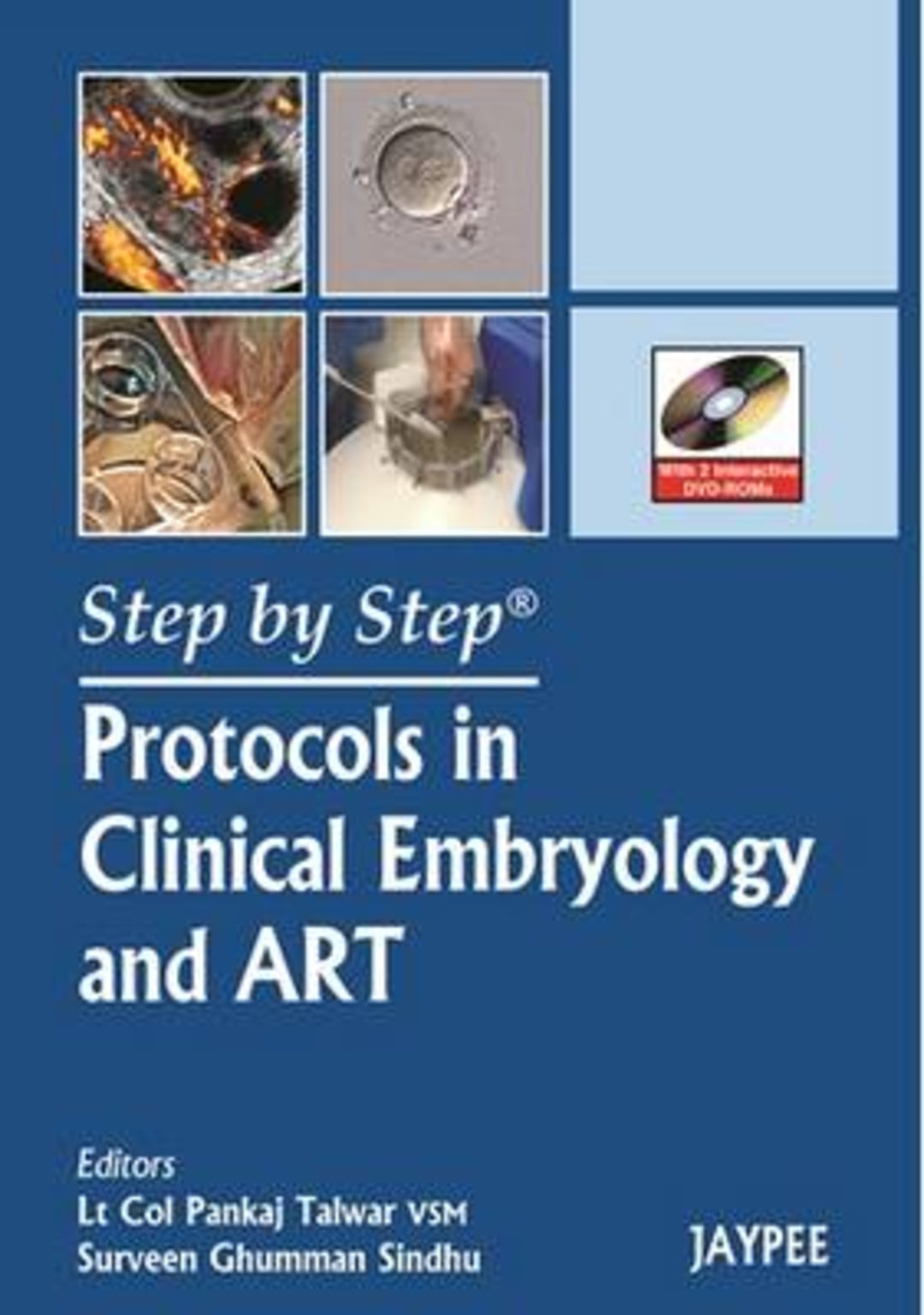 Cover image for Step by Step: Protocols in Clinical Embryology and ART ISBN 9789350257654