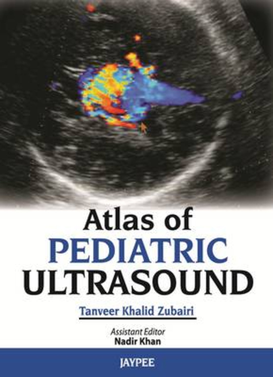 Cover image for Atlas of Pediatric Ultrasound ISBN 9789350257708