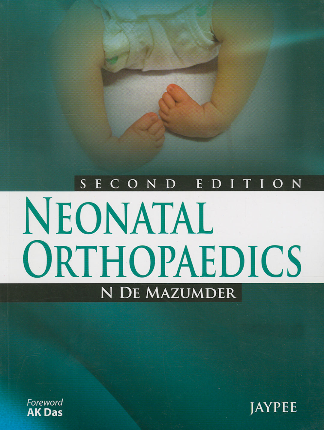 Cover image for Neonatal Orthopaedics ISBN 9789350903728