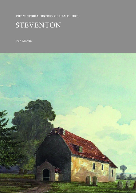 The Victoria History of Hampshire: Steventon