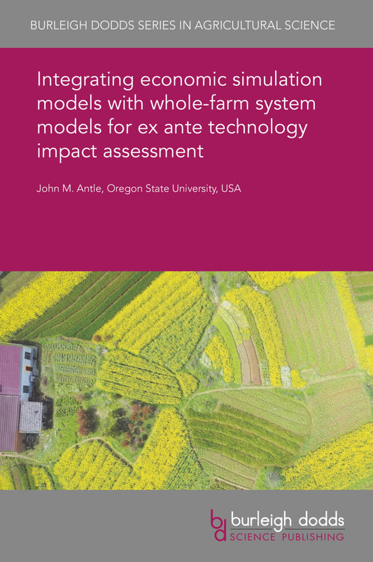 Integrating economic simulation models with whole-farm system models for ex ante technology impact assessment