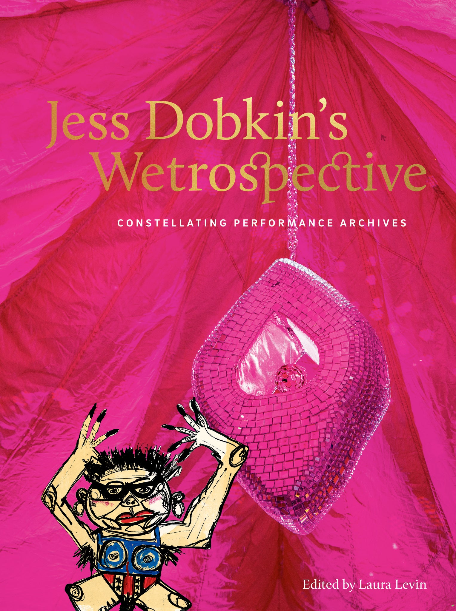 Jess Dobkin’s Wetrospective