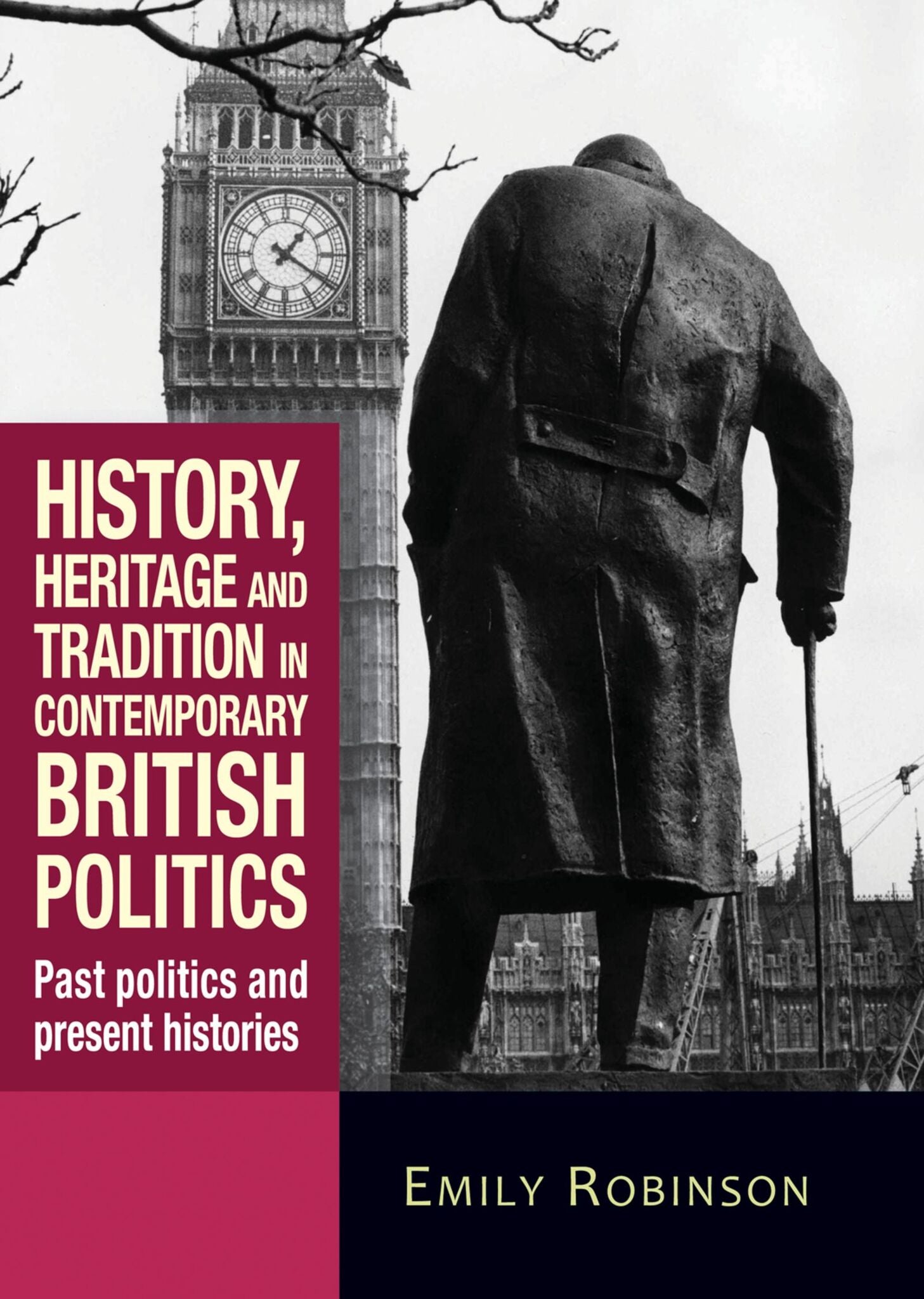 Cover image for History, heritage and tradition in contemporary British politics ISBN 9781784993849