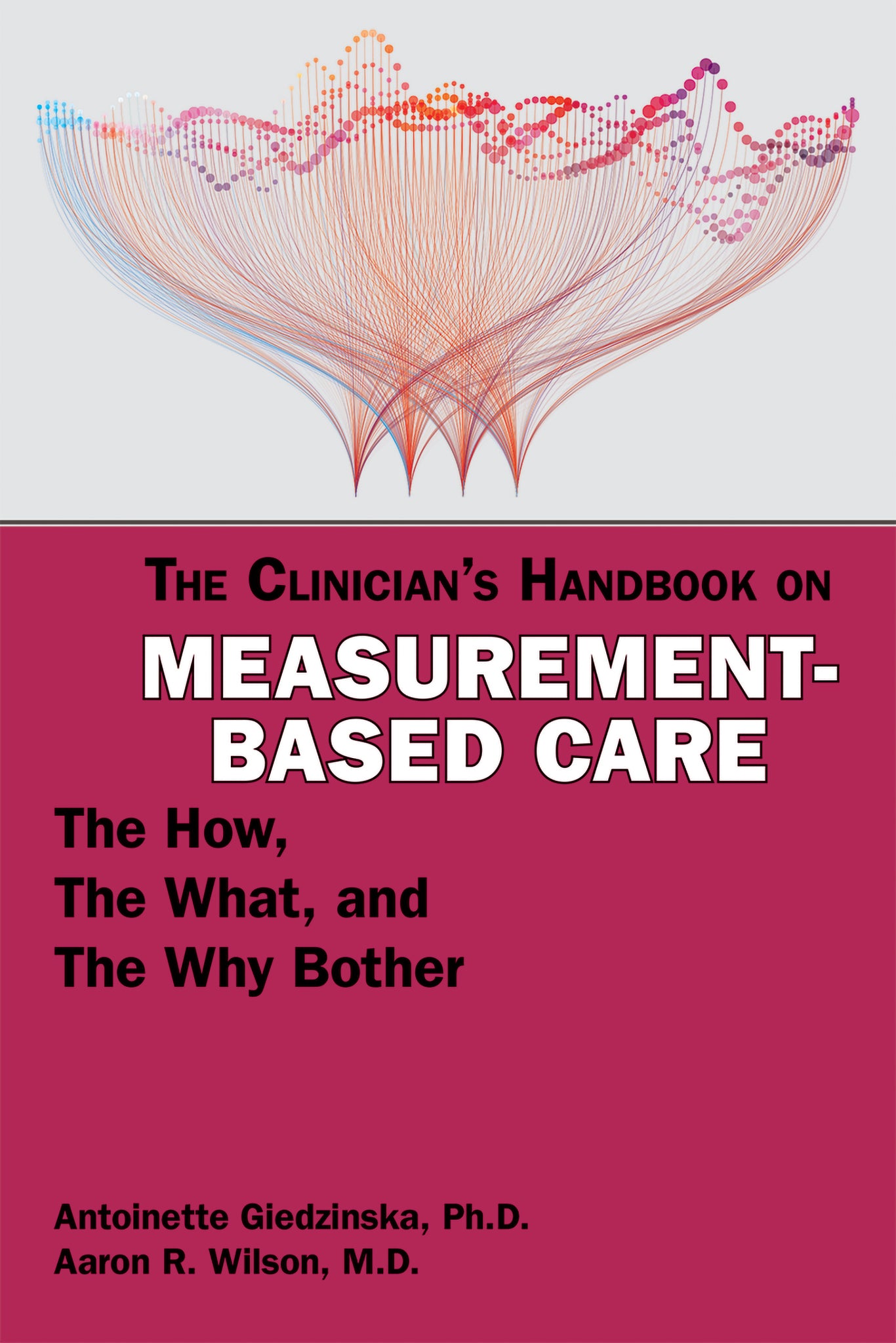 Cover image for The Clinician's Handbook on Measurement-Based Care ISBN 9781615374175