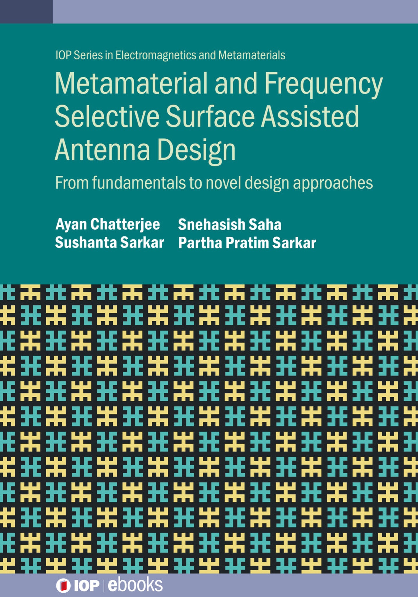 Metamaterial and Frequency Selective Surface Assisted Antenna Design