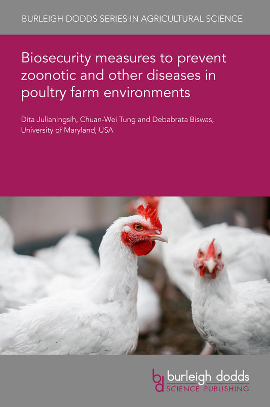 Biosecurity measures to prevent zoonotic and other diseases in poultry farm environments