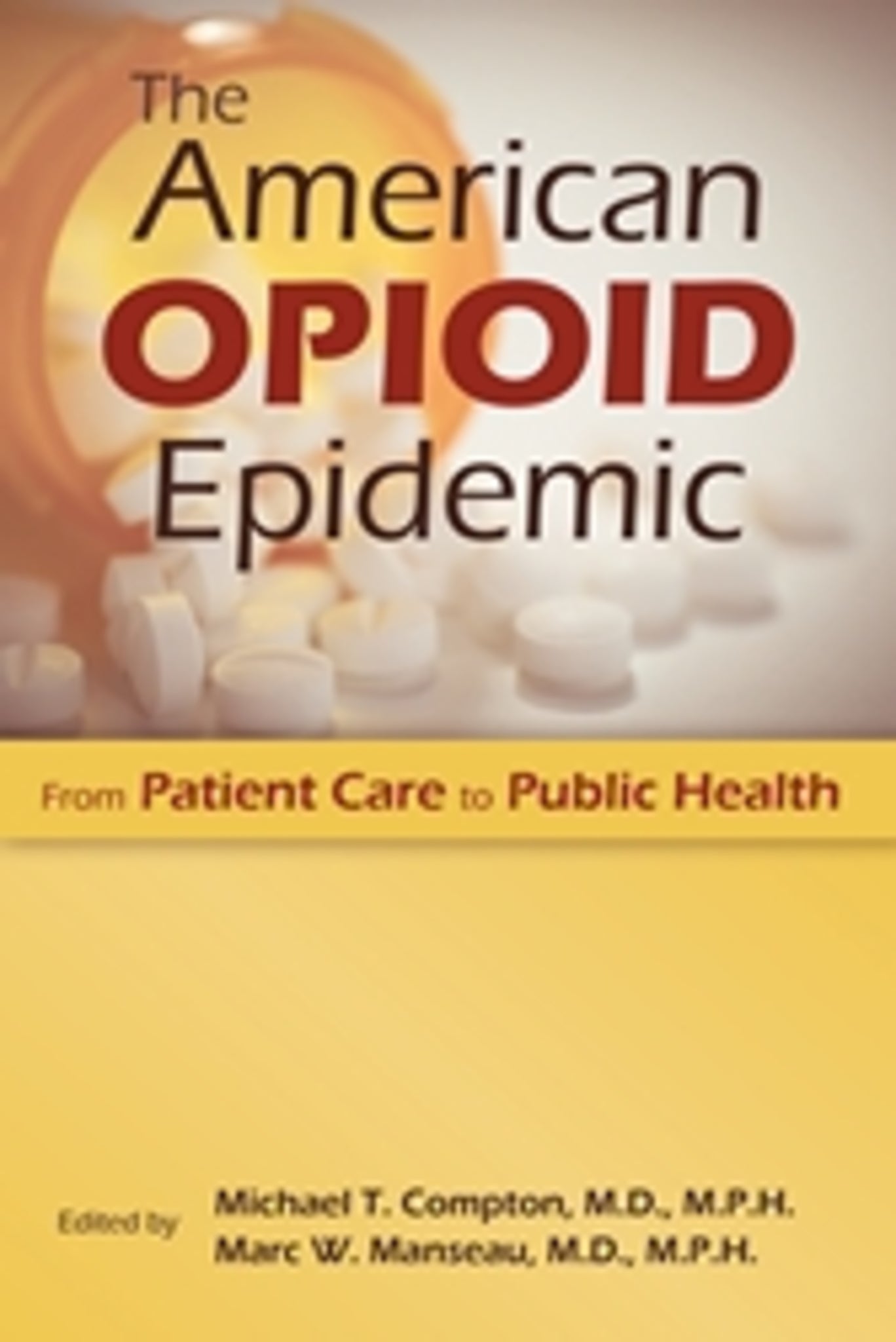 The American Opioid Epidemic