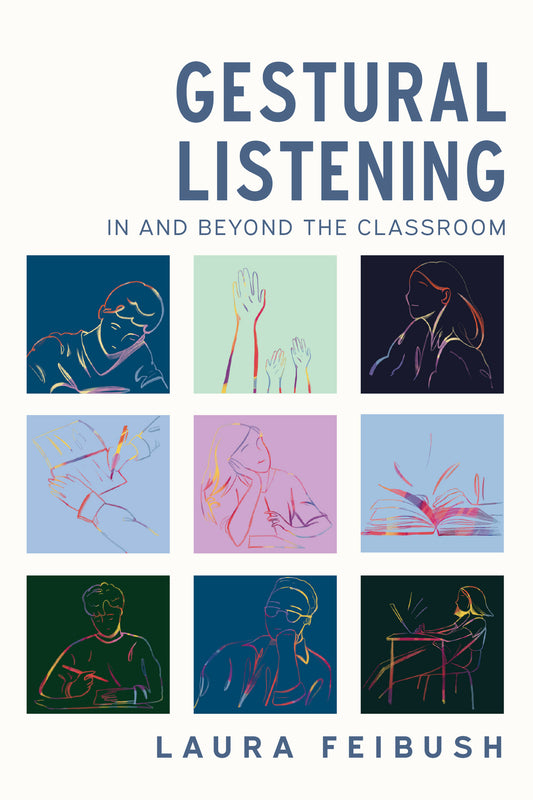 Gestural Listening In and Beyond the Classroom