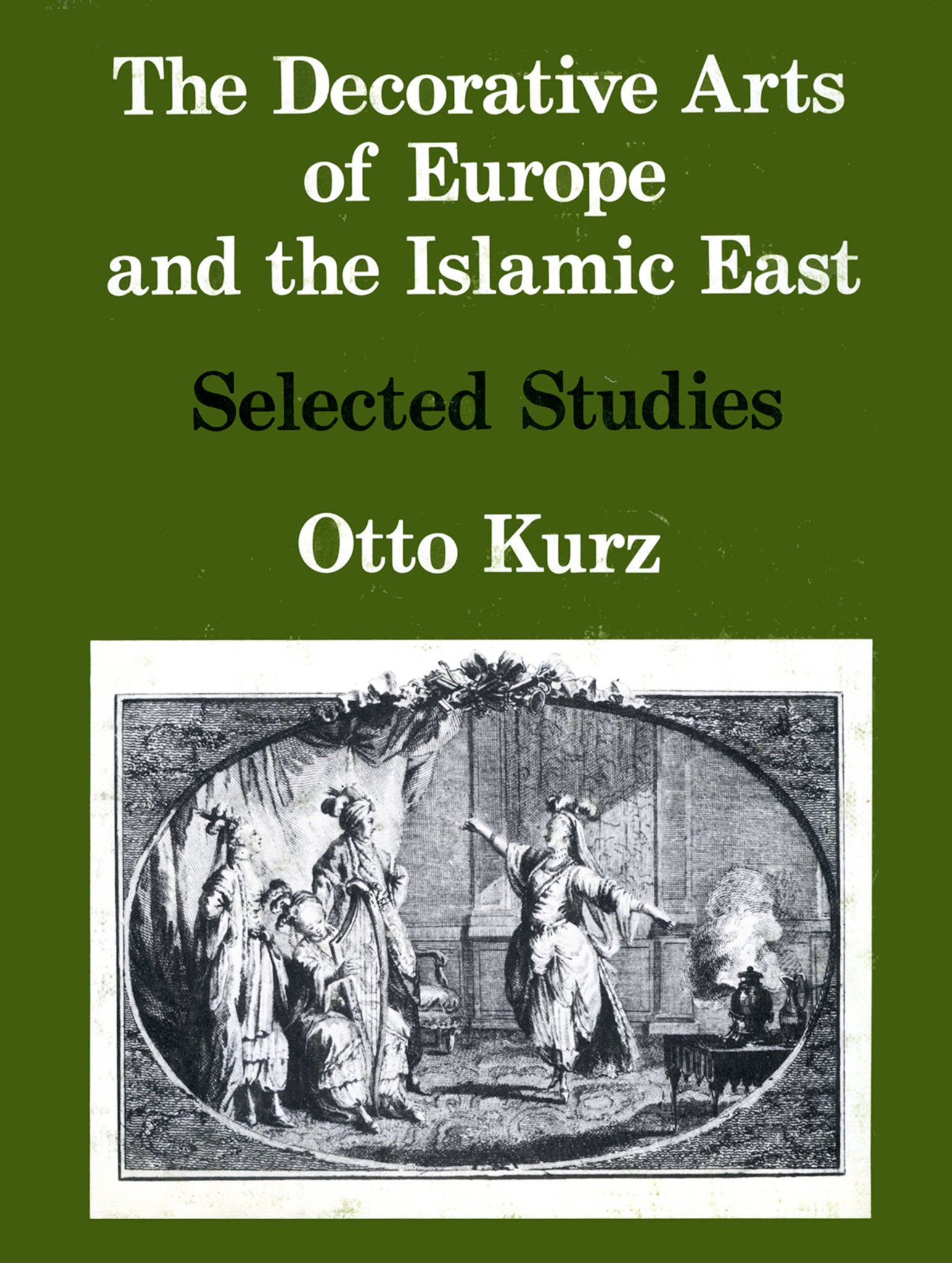 The Decorative Arts of Europe & The Islamic East