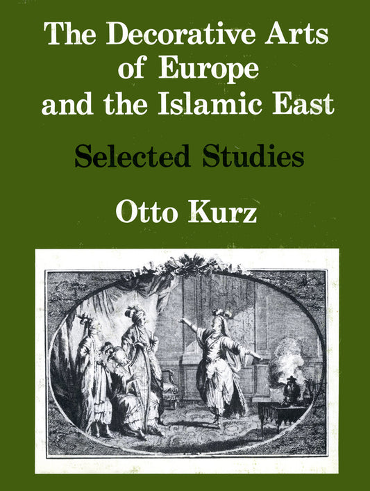 The Decorative Arts of Europe & The Islamic East