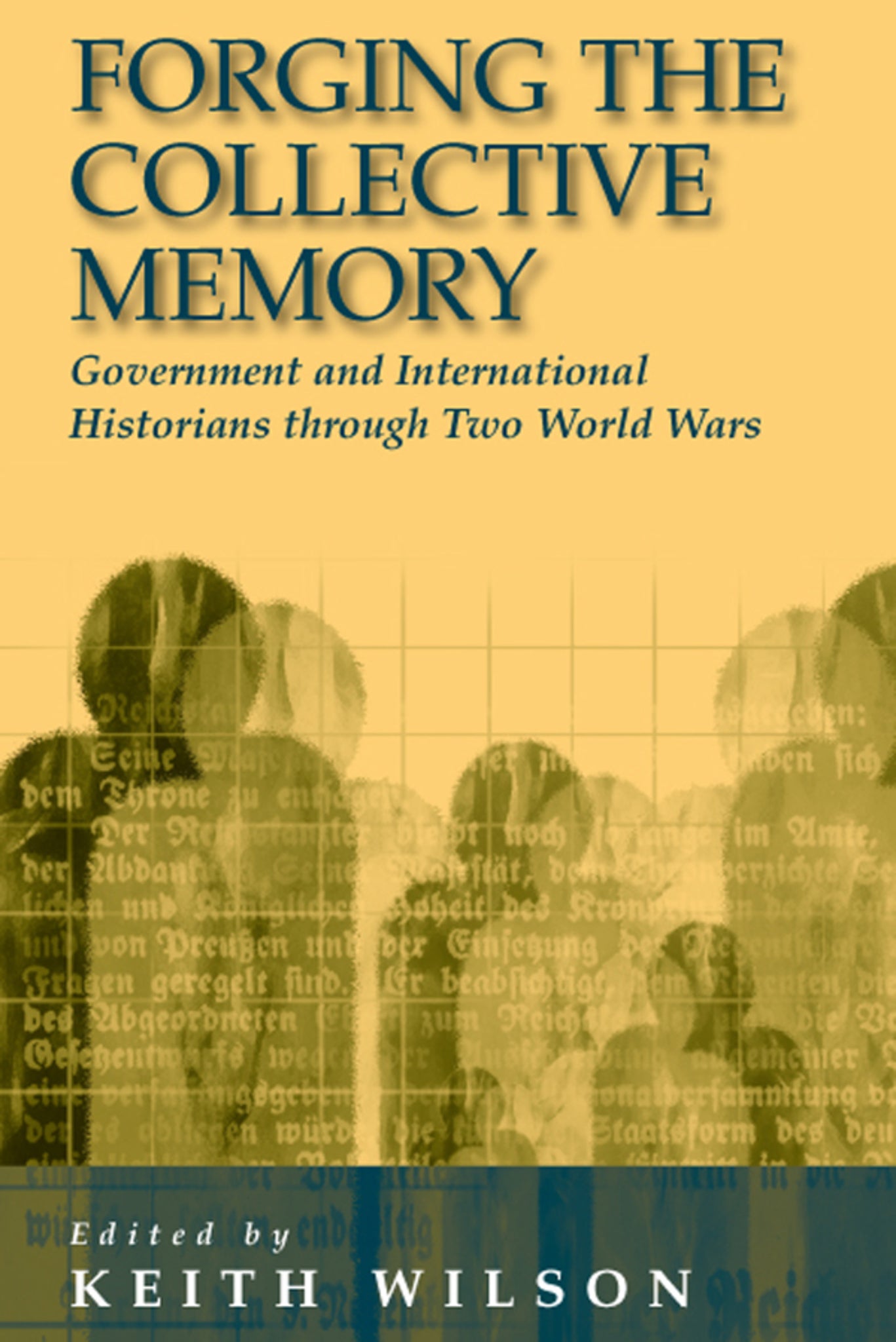 Forging the Collective Memory