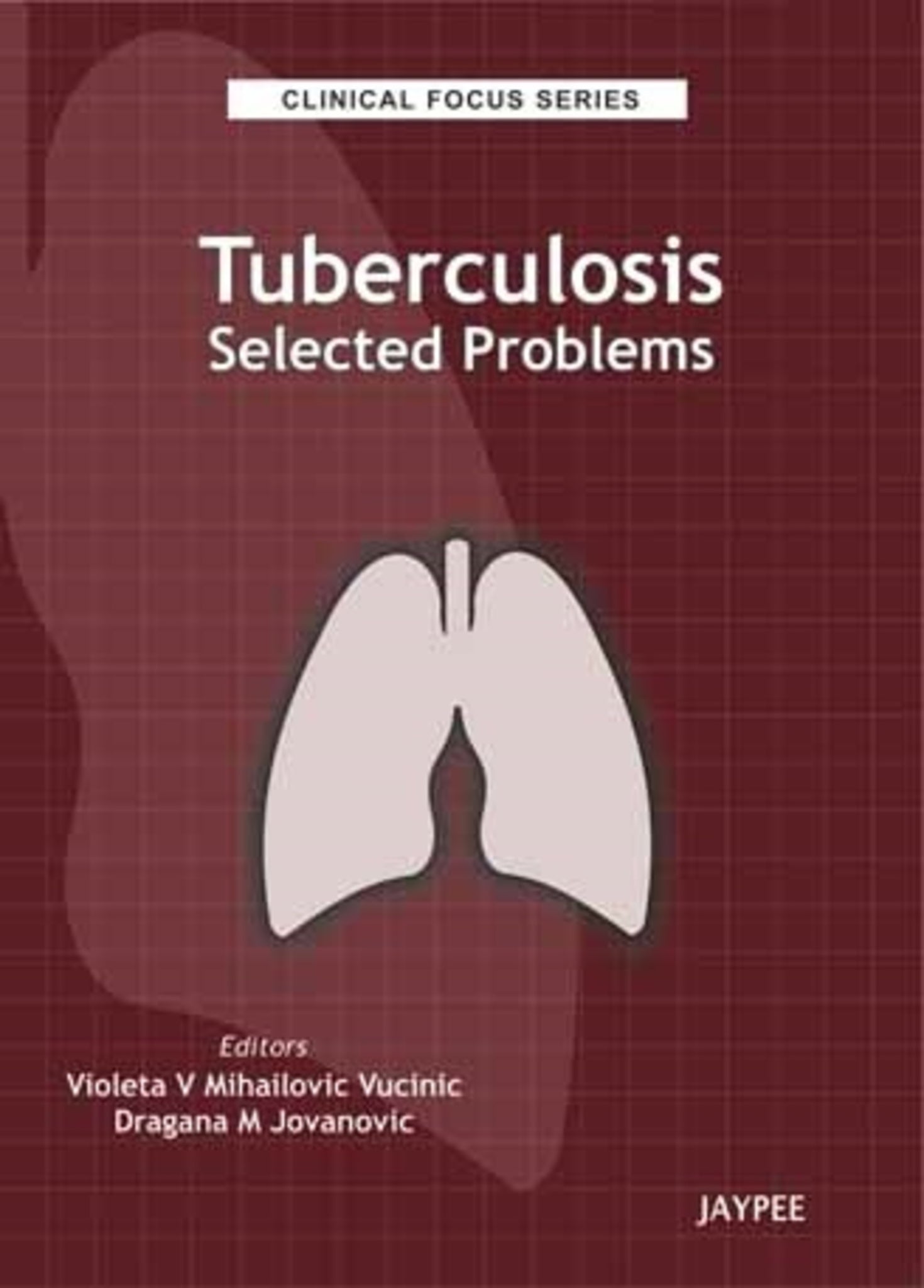 Clinical Focus Series: Tuberculosis