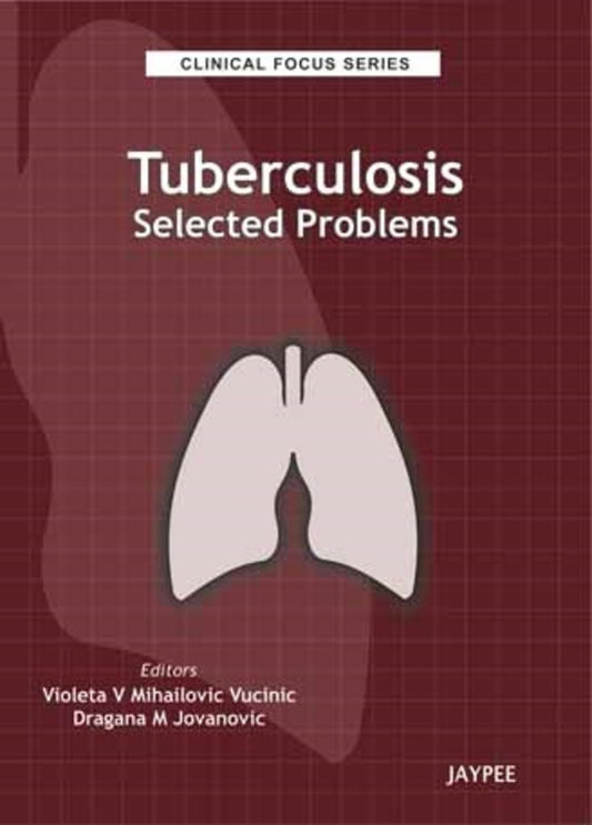 Clinical Focus Series: Tuberculosis