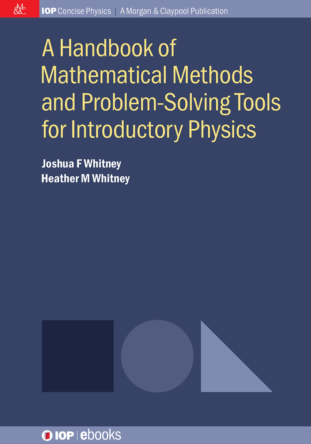 Cover image for A Handbook of Mathematical Methods and Problem-Solving Tools for Introductory Physics ISBN 9780750328357