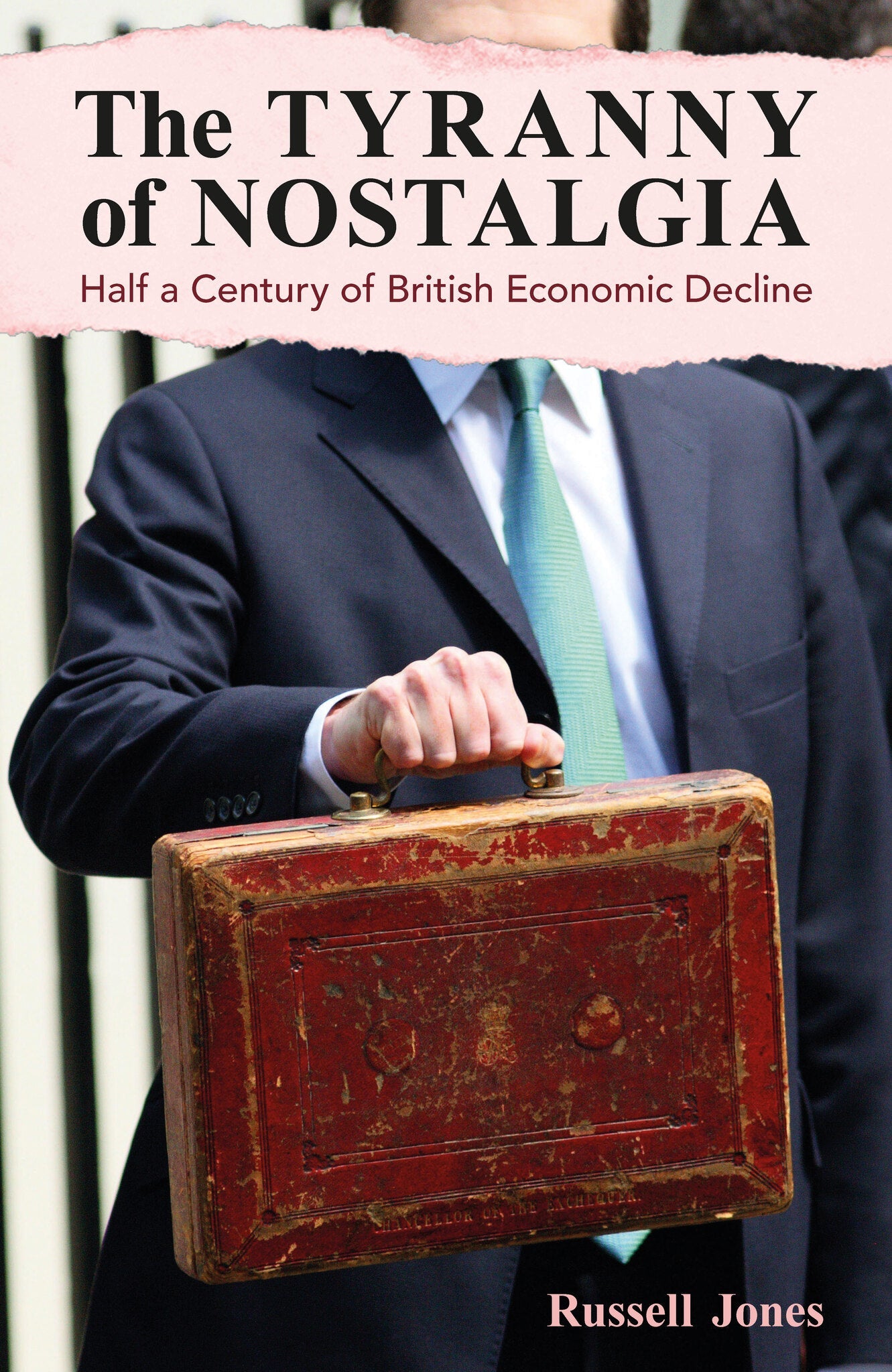 Cover image for The Tyranny of Nostalgia ISBN 9781913019815