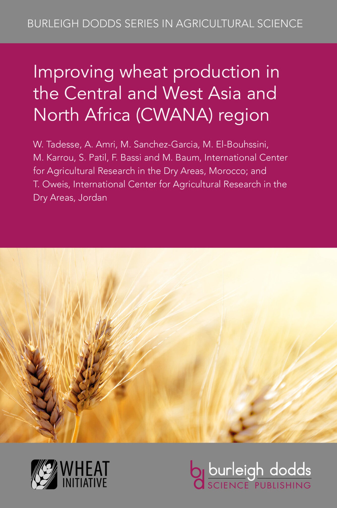Improving wheat production in the Central and West Asia and North Africa (CWANA) region