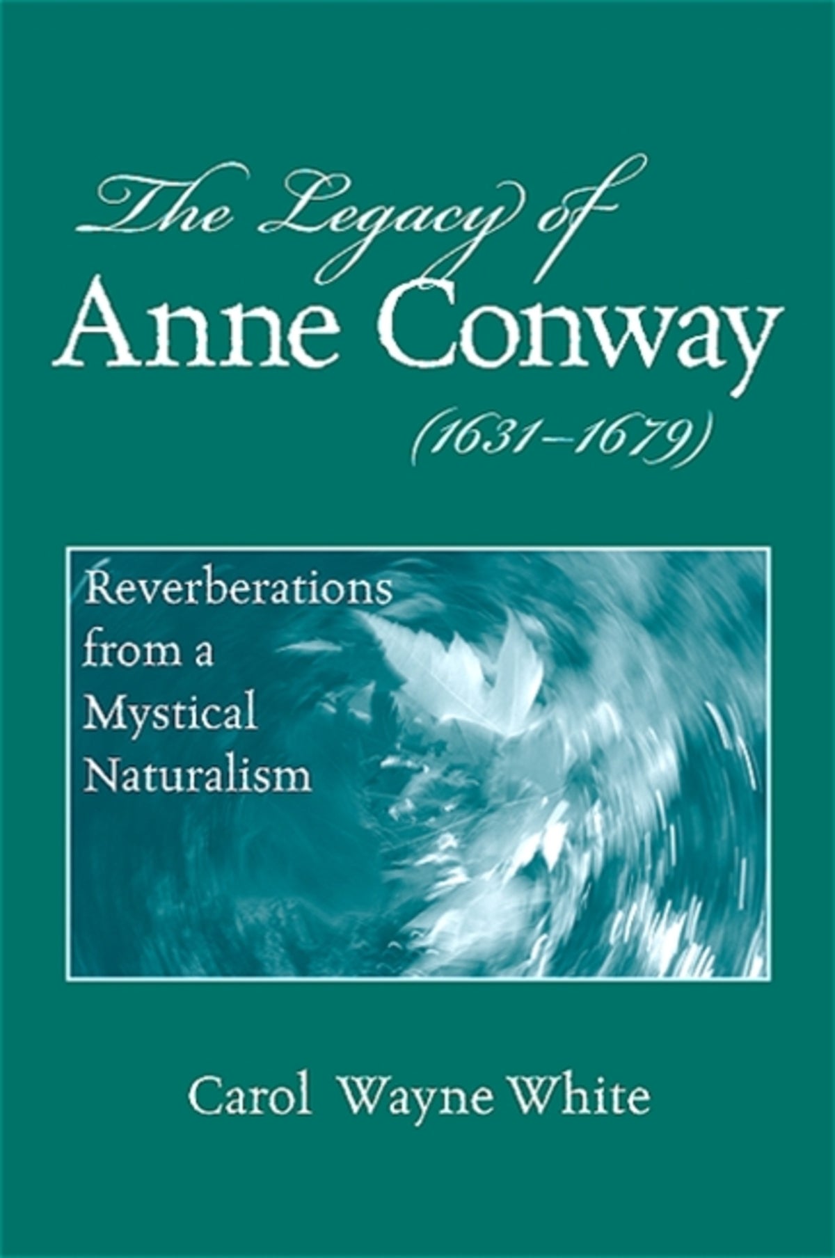 Cover image for The Legacy of Anne Conway (1631-1679) ISBN 9780791474662