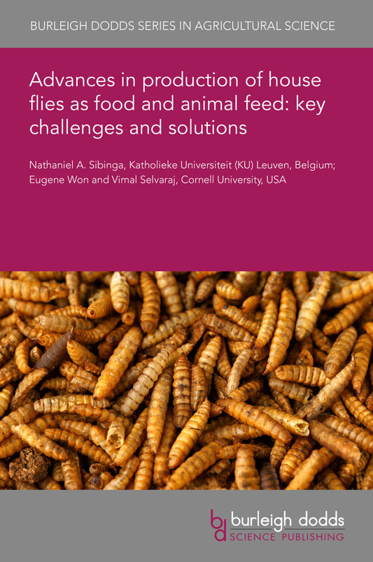 Advances in production of house flies as food and animal feed: key challenges and solutions