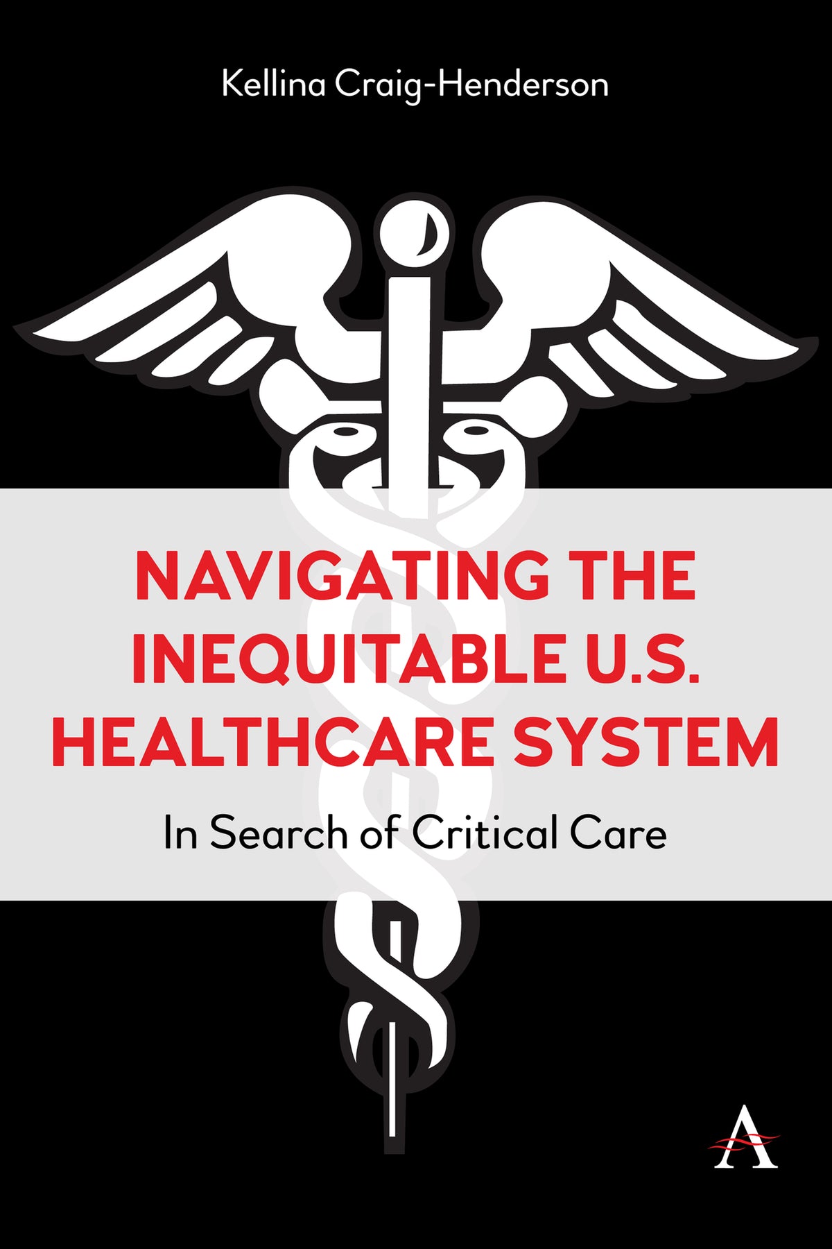 Cover image for Navigating the Inequitable U.S. Healthcare System ISBN 9781839987694