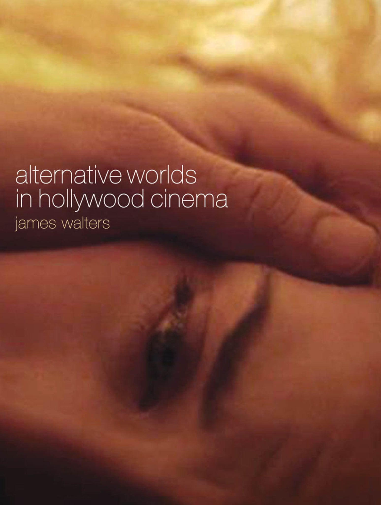 Cover image for Alternative Worlds in Hollywood Cinema ISBN 9781841502526