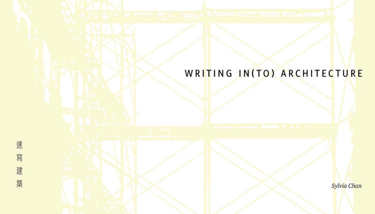 Writing In(to) Architecture