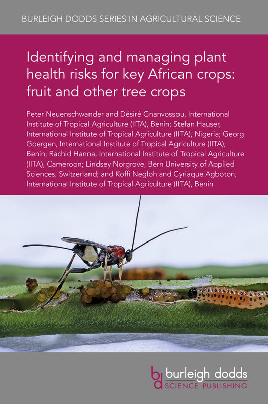 Identifying and managing plant health risks for key African crops: fruit and other tree crops