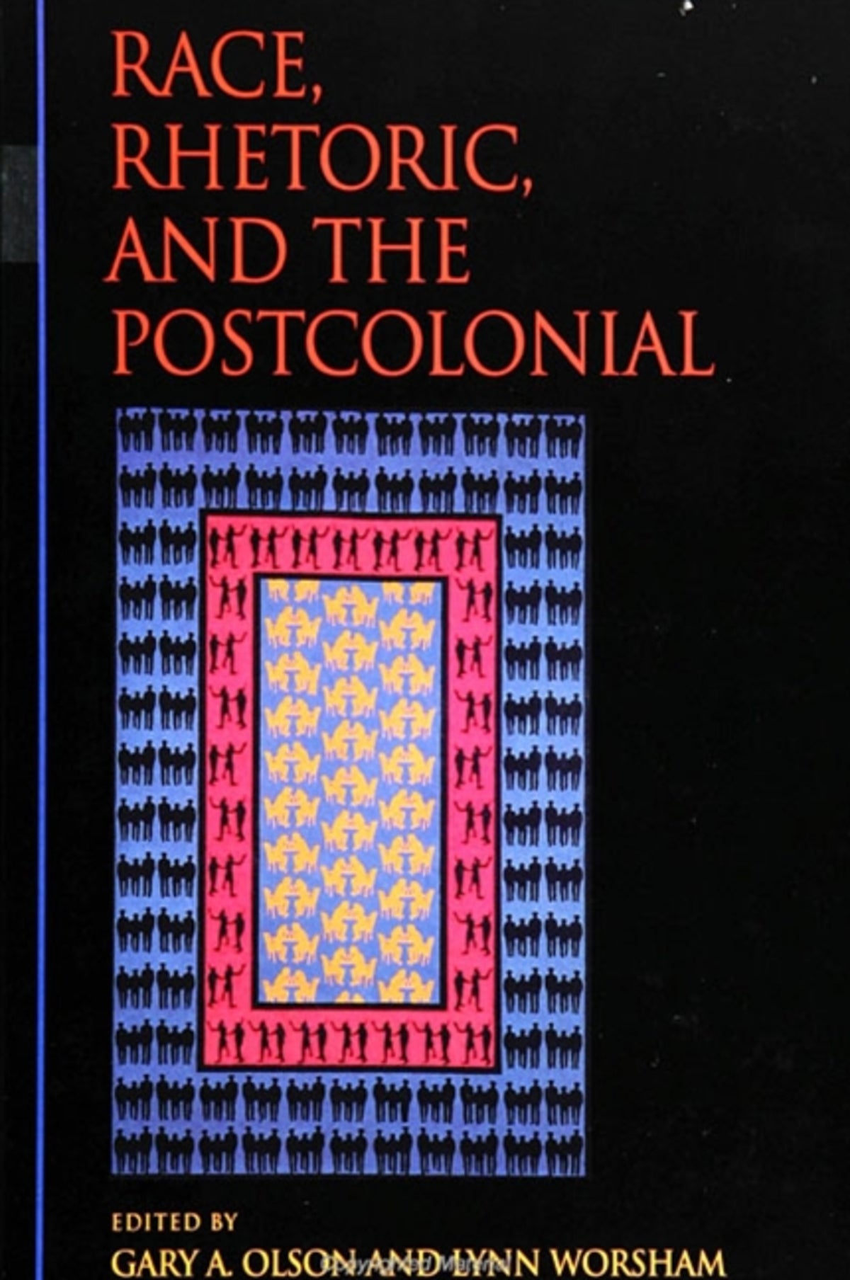 Cover image for Race, Rhetoric, and the Postcolonial ISBN 9780791441732