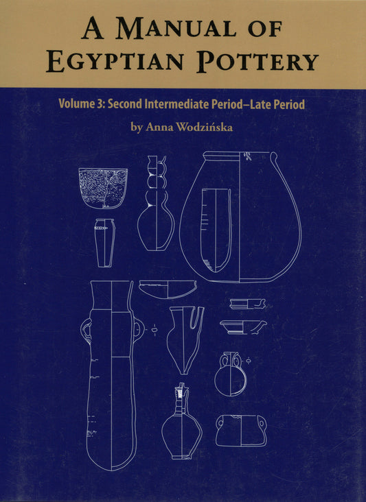 A Manual of Egyptian Pottery, Vol. Three