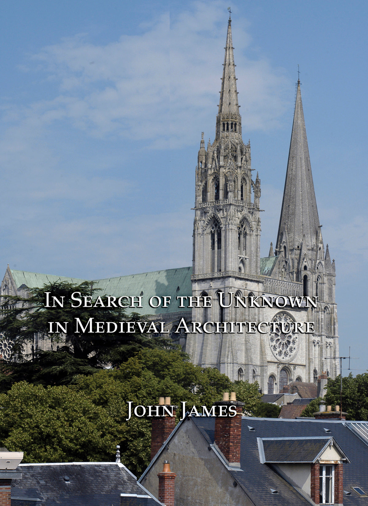 Cover image for In Search of the Unknown in Medieval Architecture ISBN 9781904597537