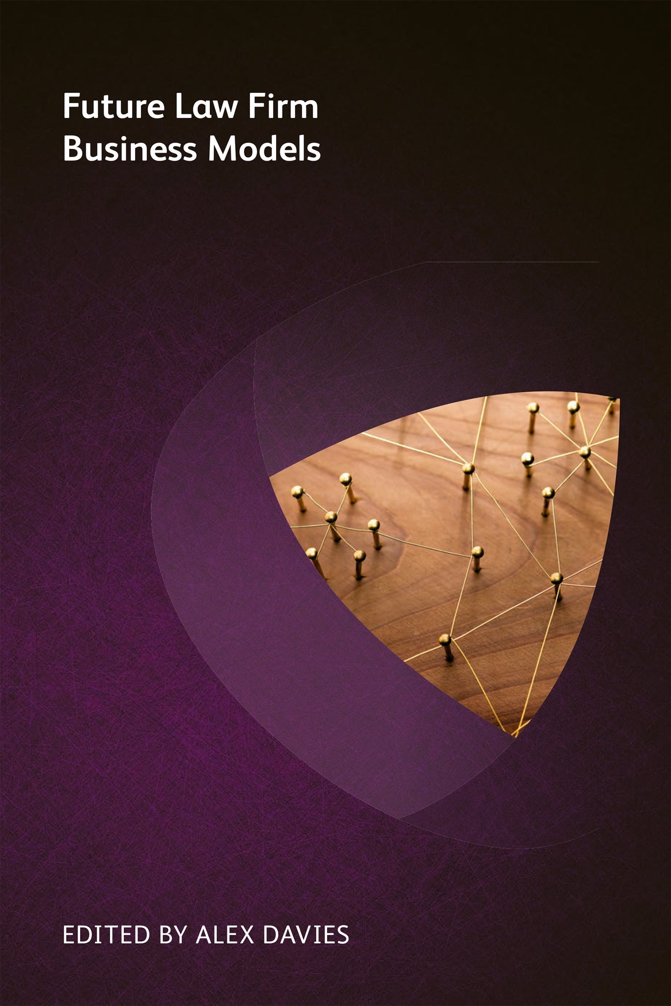 Cover image for Future Law Firm Business Models ISBN 9781783583584