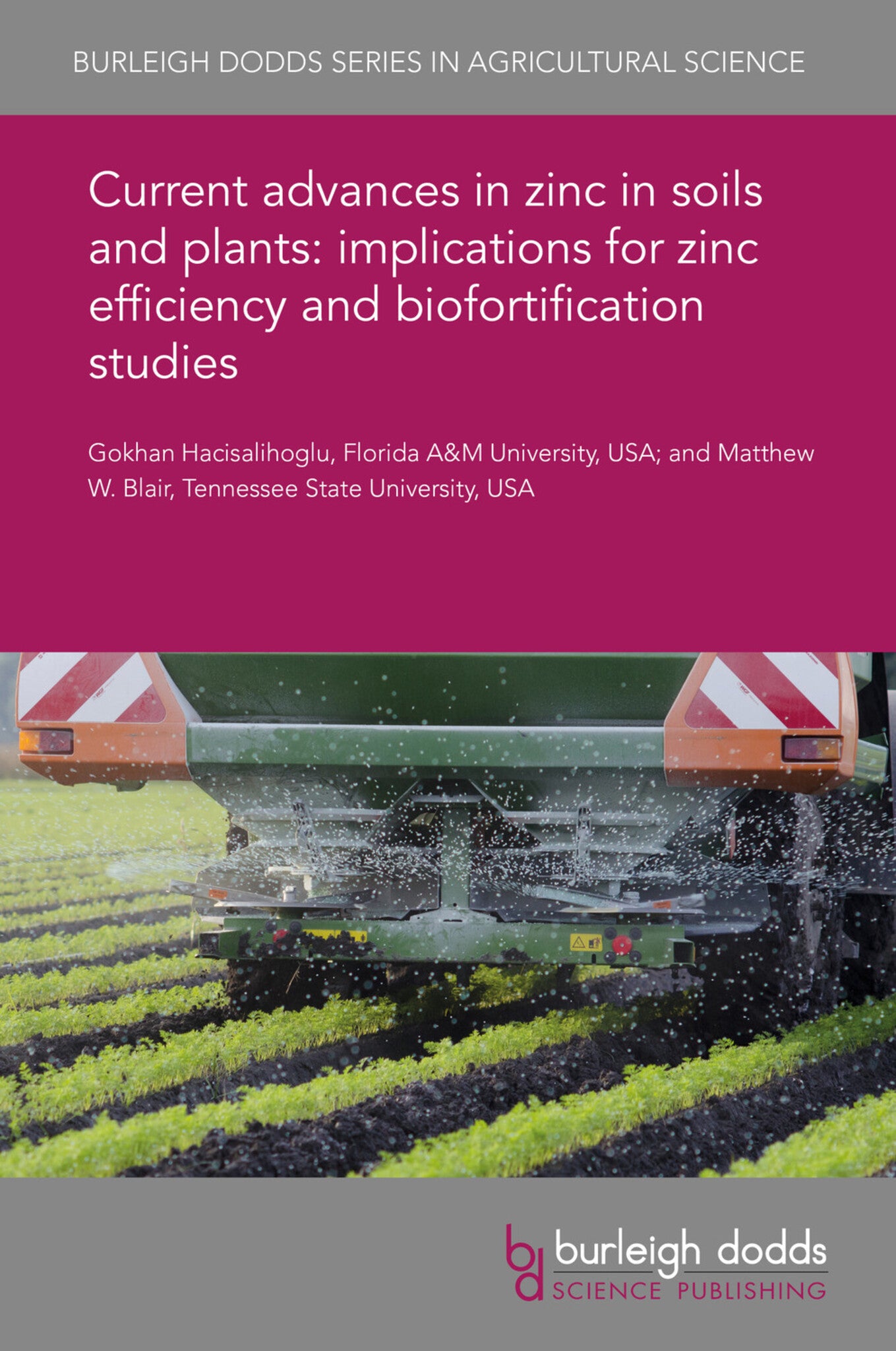 Current advances in zinc in soils and plants: implications for zinc efficiency and biofortification studies