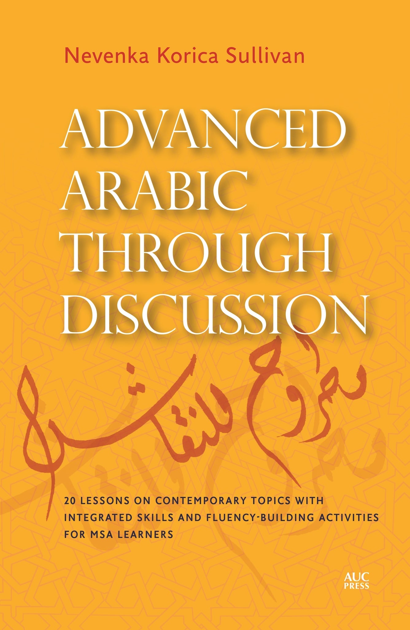 Advanced Arabic through Discussion