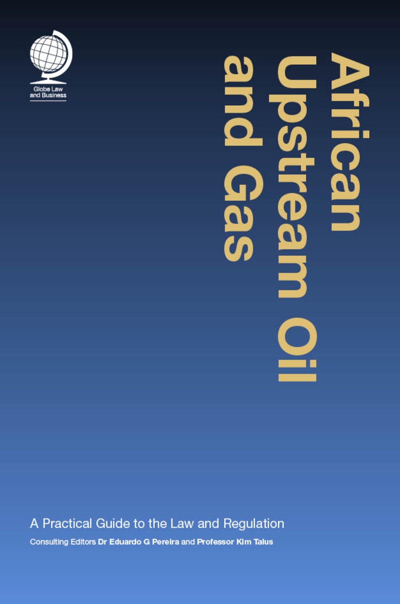 Cover image for African Upstream Oil and Gas ISBN 9781909416260