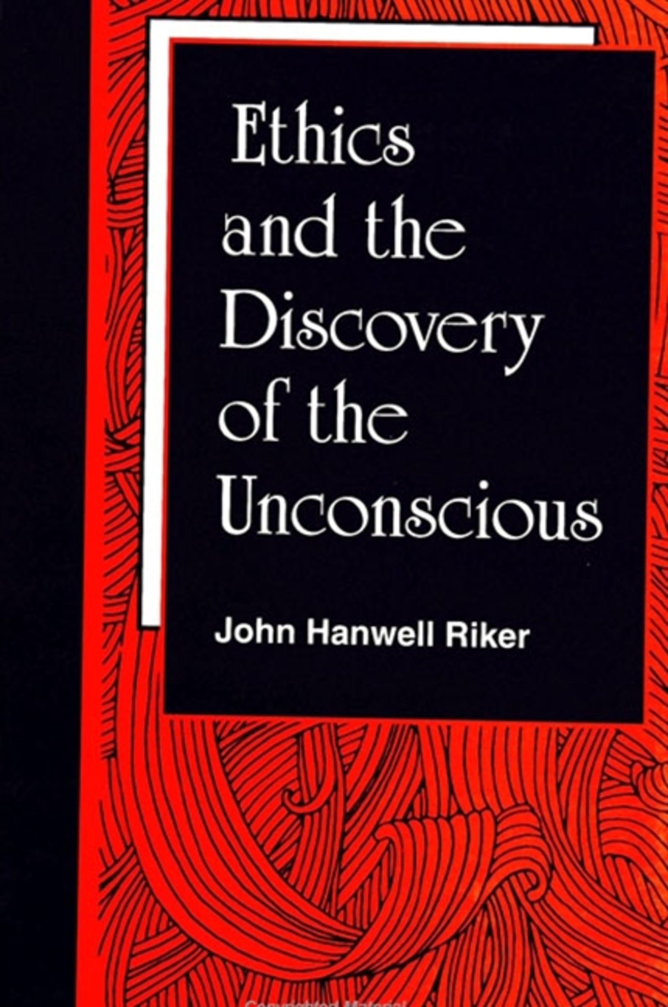 Ethics and the Discovery of the Unconscious
