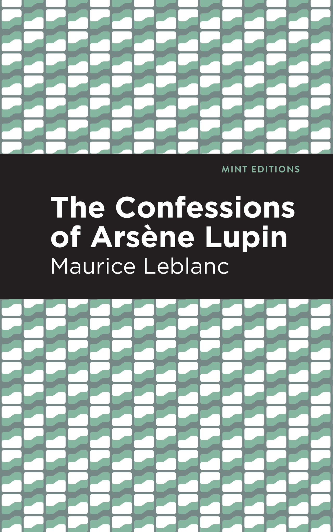 Cover image for The Confessions of Arsene Lupin ISBN 9781513209197