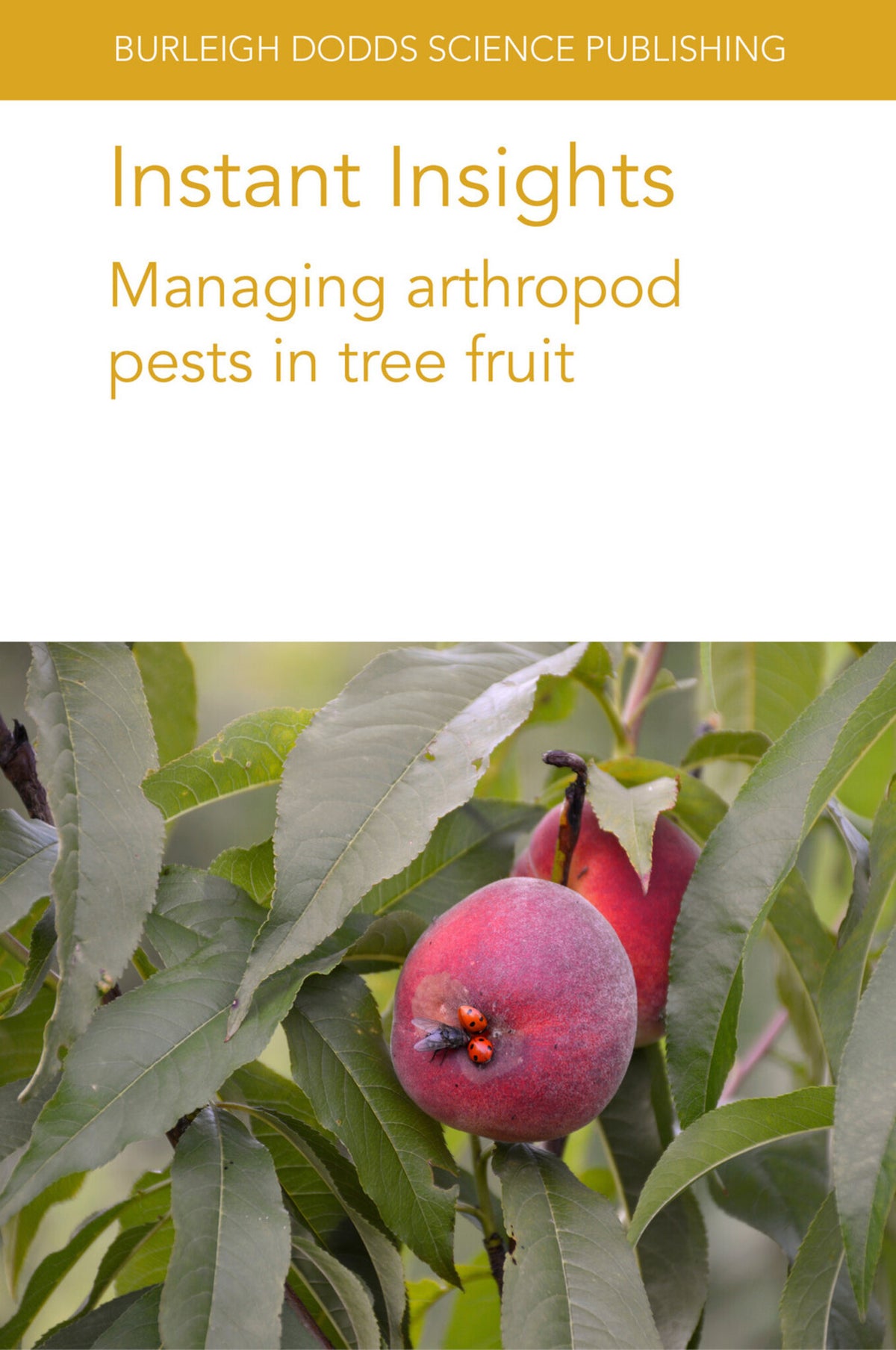 Cover image for Instant Insights: Managing arthropod pests in tree fruit ISBN 9781801460088