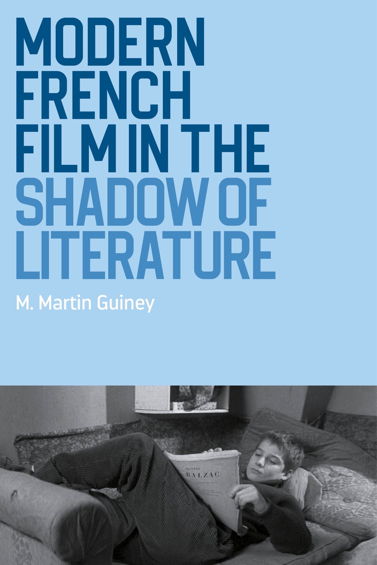 Modern French film in the shadow of literature